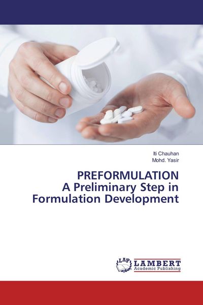 Produktbild: PREFORMULATION A Preliminary Step in Formulation Development
