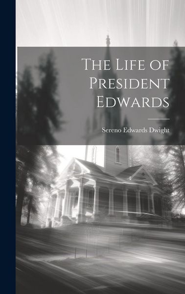 Produktbild: The Life of President Edwards
