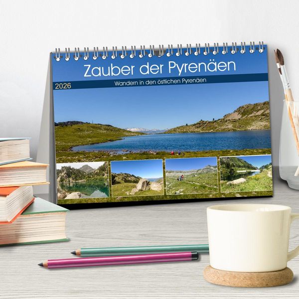 Produktbild: Zauber der Pyren&auml;en - Wandern in den &ouml;stlichen Pyren&auml;en (Tischkalender 2026 DIN A5 quer), CALVENDO Monatskalender