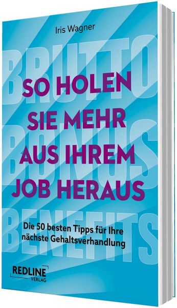 Produktbild: Brutto, Bonus, Benefits &ndash; So holen Sie mehr aus Ihrem Job heraus
