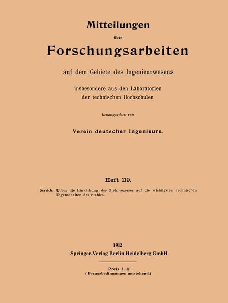 Produktbild: Ueber die Einwirkung des Ziehprozesses auf die wichtigsten technischen Eigenschaften des Stahles