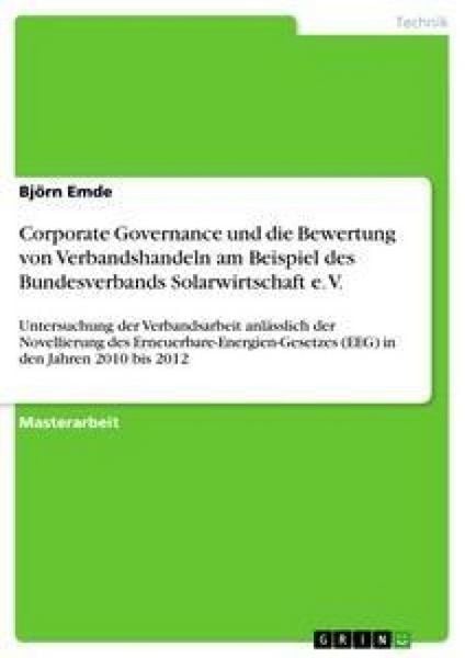 Produktbild: Corporate Governance und die Bewertung von Verbandshandeln am Beispiel des Bundesverbands Solarwirtschaft e. V.