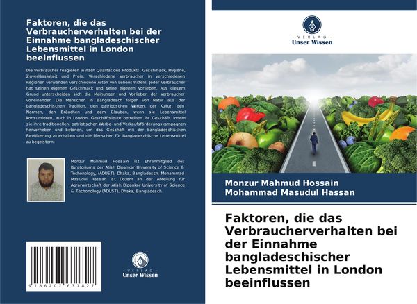 Faktoren, die das Verbraucherverhalten bei der Einnahme bangladeschischer Lebensmittel in London beeinflussen, Taschenbuch von Monzur Mahmud Hossain ,
