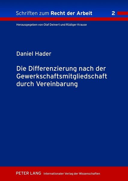 Produktbild: Die Differenzierung nach der Gewerkschaftsmitgliedschaft durch Vereinbarung