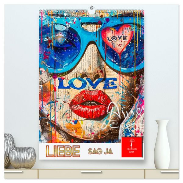Produktbild: Liebe - sag ja (hochwertiger Premium Wandkalender 2026 DIN A2 hoch), Kunstdruck in Hochglanz