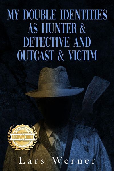 Produktbild: My Double Identities as Hunter & Detective and Outcast & Victim