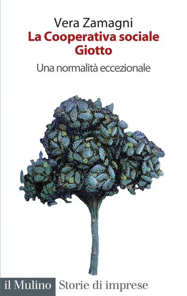 Produktbild: La cooperativa sociale Giotto. Una normalit&agrave; eccezionale