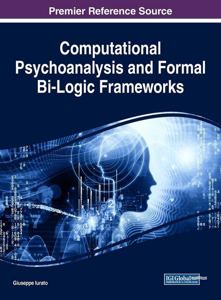 Produktbild: Computational Psychoanalysis and Formal Bi-Logic Frameworks