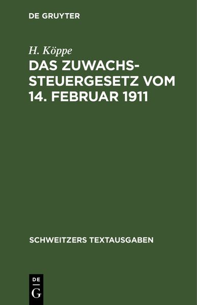 Produktbild: Das Zuwachssteuergesetz vom 14. Februar 1911