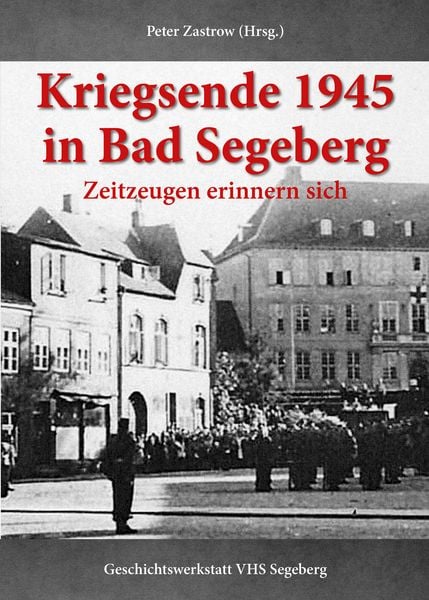 Produktbild: Kriegsende 1945 in Bad Segeberg