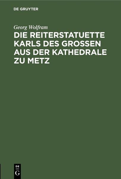 Produktbild: Die Reiterstatuette Karls des Grossen aus der Kathedrale zu Metz