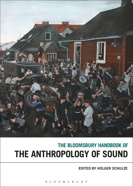 Produktbild: The Bloomsbury Handbook of the Anthropology of Sound