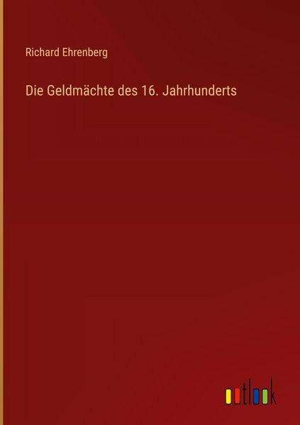 Produktbild: Die Geldm&auml;chte des 16. Jahrhunderts