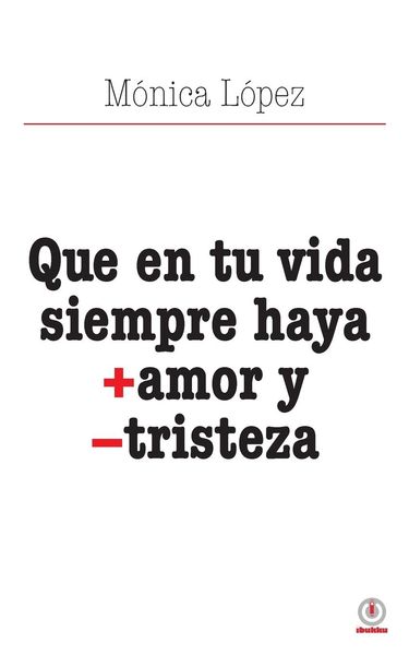 Produktbild: Que en tu vida siempre haya + amor y - tristeza