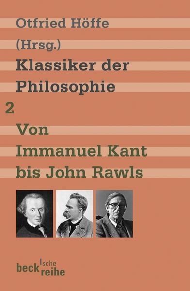Produktbild: Klassiker der Philosophie Bd. 2: Von Immanuel Kant bis John Rawls