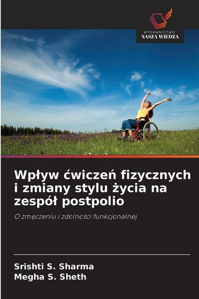 Produktbild: Wp&iquest;yw &iquest;wicze&iquest; fizycznych i zmiany stylu &iquest;ycia na zesp&oacute;&iquest; postpolio