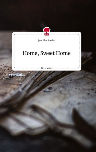 Produktbild: Home, Sweet Home. Life is a Story - story.one
