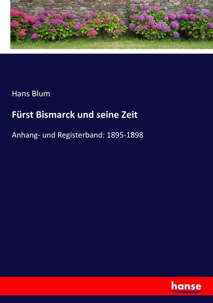 Produktbild: F&uuml;rst Bismarck und seine Zeit