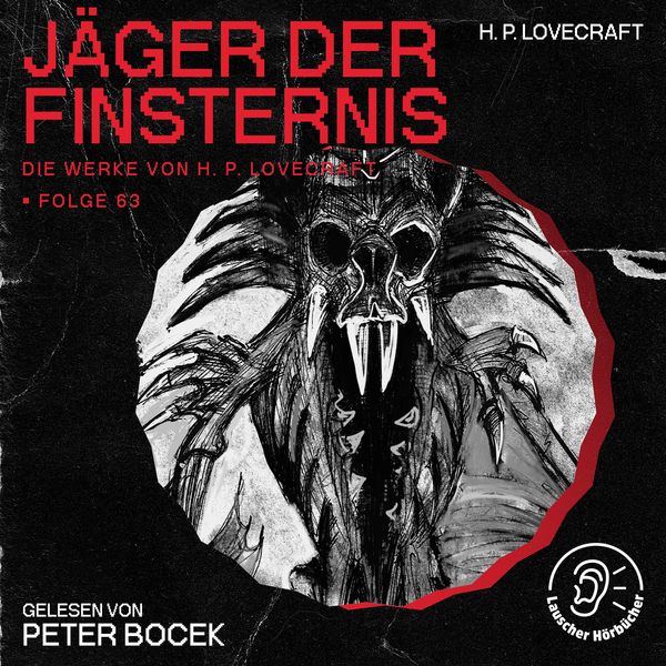 Produktbild: J&auml;ger der Finsternis (Die Werke von H. P. Lovecraft, Folge 63)