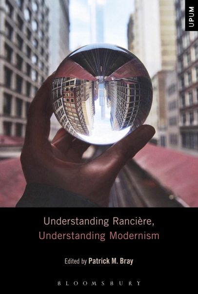 Produktbild: Understanding Ranci&egrave;re, Understanding Modernism