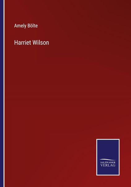 Harriet Wilson, Taschenbuch von Amely Bölte, Outlook, 9783375078867