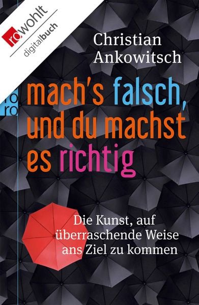 Produktbild: Mach's falsch, und du machst es richtig