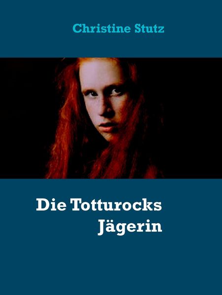 Produktbild: Die Totturocks J&auml;gerin