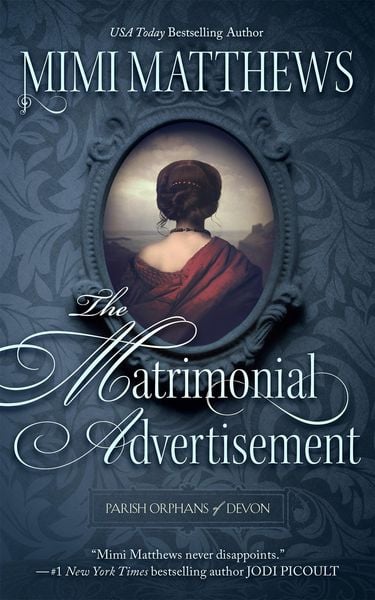 Produktbild: The Matrimonial Advertisement (Parish Orphans of Devon, #1)