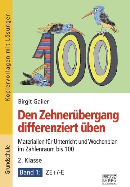 Produktbild: Den Zehner&uuml;bergang differenziert &uuml;ben &ndash; 2. Klasse/Band 1
