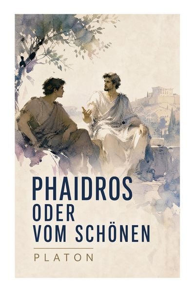Produktbild: Phaidros oder Vom Sch&ouml;nen