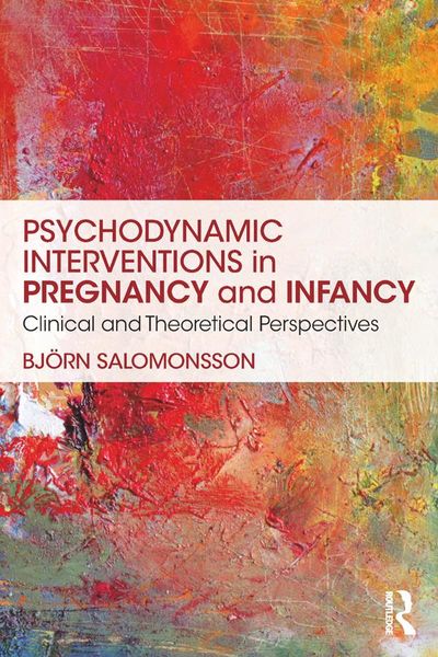 Produktbild: Psychodynamic Interventions in Pregnancy and Infancy