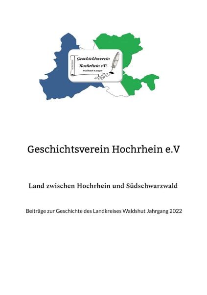 Land zwischen Hochrhein und Südschwarzwald, Taschenbuch von Hochrhein e.V. Geschichtsverein, BoD – Books on Demand, 9783756244096