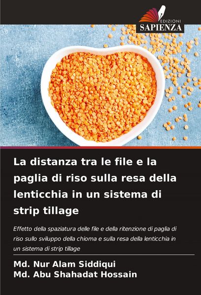 Produktbild: La distanza tra le file e la paglia di riso sulla resa della lenticchia in un sistema di strip tillage