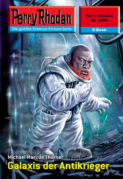 Produktbild: Perry Rhodan 2466: Galaxis der Antikrieger