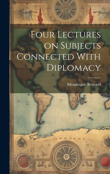 Produktbild: Four Lectures on Subjects Connected With Diplomacy