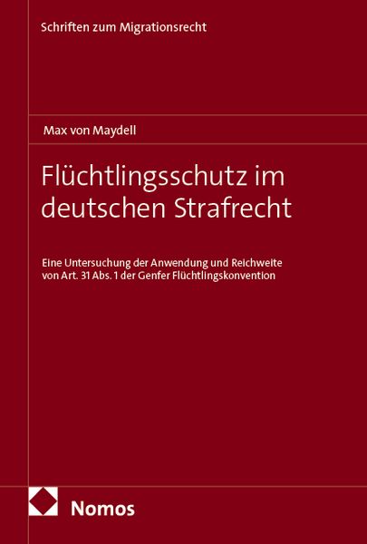 Produktbild: Fl&uuml;chtlingsschutz im deutschen Strafrecht
