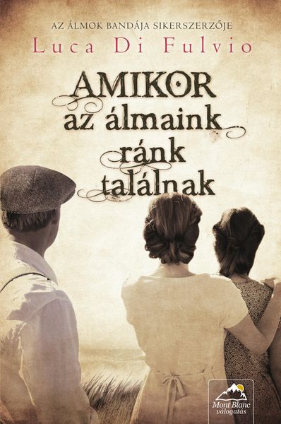 Produktbild: Amikor az &aacute;lmaink r&aacute;nk tal&aacute;lnak