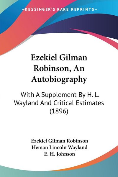 Produktbild: Ezekiel Gilman Robinson, An Autobiography