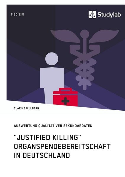 Produktbild: "Justified Killing". Organspendebereitschaft in Deutschland