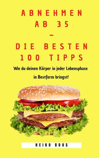 Produktbild: Abnehmen ab 35 - die besten 100 Tipps