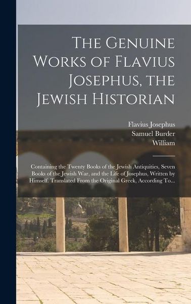 Produktbild: The Genuine Works of Flavius Josephus, the Jewish Historian