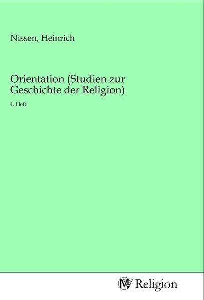 Orientation (Studien zur Geschichte der Religion), Taschenbuch von , MV-Religion, 9783968811697