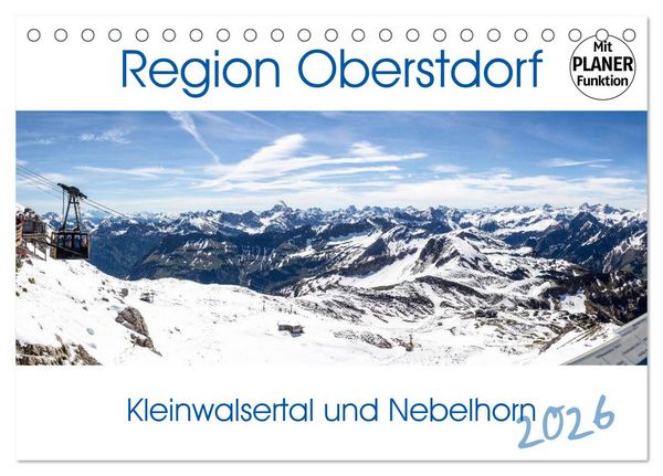 Region Oberstdorf - Kleinwalsertal und Nebelhorn (Tischkalender 2026 DIN A5 quer), CALVENDO Monatskalender