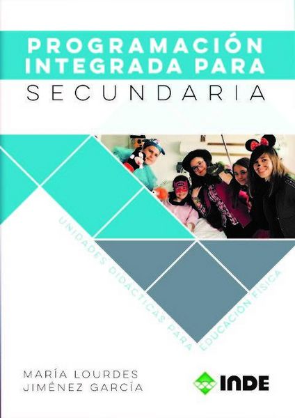Produktbild: Programaci&oacute;n integrada para secundaria : unidades did&aacute;cticas para educaci&oacute;n f&iacute;sica