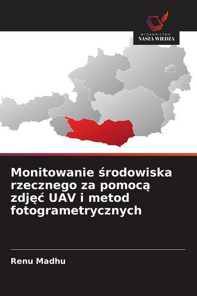 Produktbild: Monitowanie &iquest;rodowiska rzecznego za pomoc&iquest; zdj&iquest;&iquest; UAV i metod fotogrametrycznych
