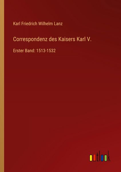 Produktbild: Correspondenz des Kaisers Karl V.