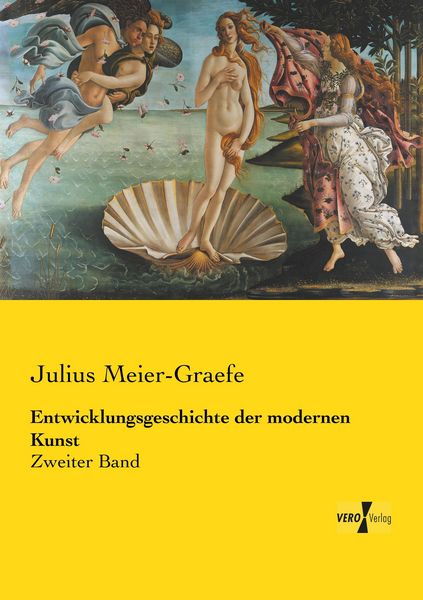Entwicklungsgeschichte der modernen Kunst, Taschenbuch von Julius Meier-Graefe, Vero Verlag, 9783737208888