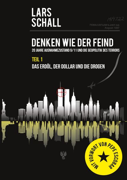 Produktbild: Denken wie der Feind 20 Jahre Ausnahmezustand 9/11 und die Geopolitik des Terrors