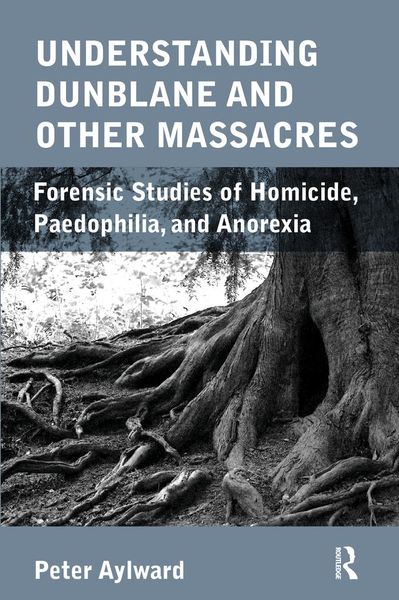 Produktbild: Understanding Dunblane and other Massacres