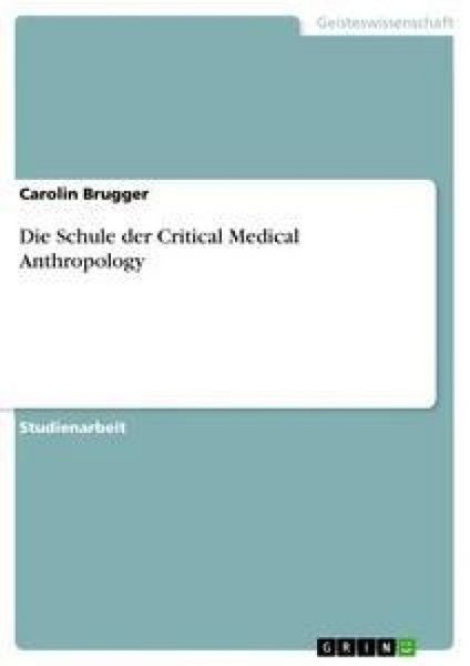 Produktbild: Die Schule der Critical Medical Anthropology